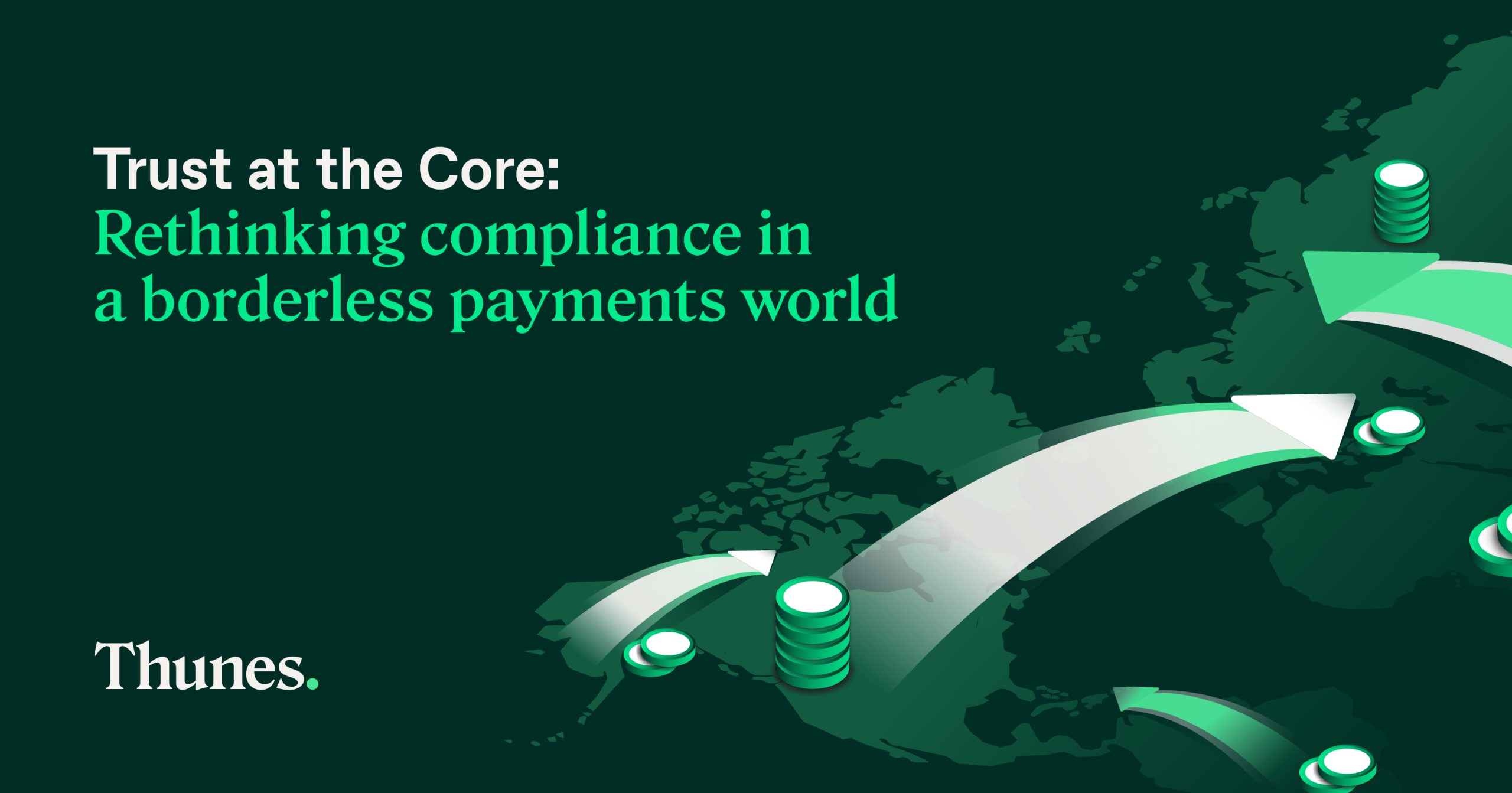Trust at the Core: Rethinking compliance in a borderless payments world