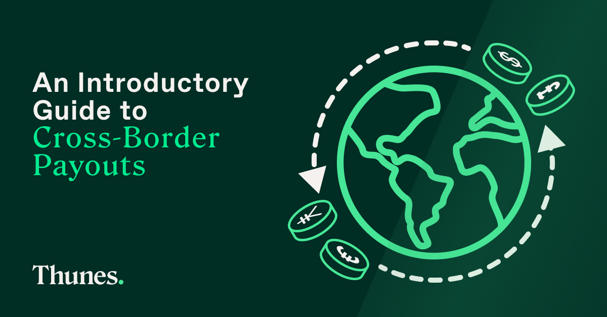 An Introductory Guide to Cross-Border Payouts