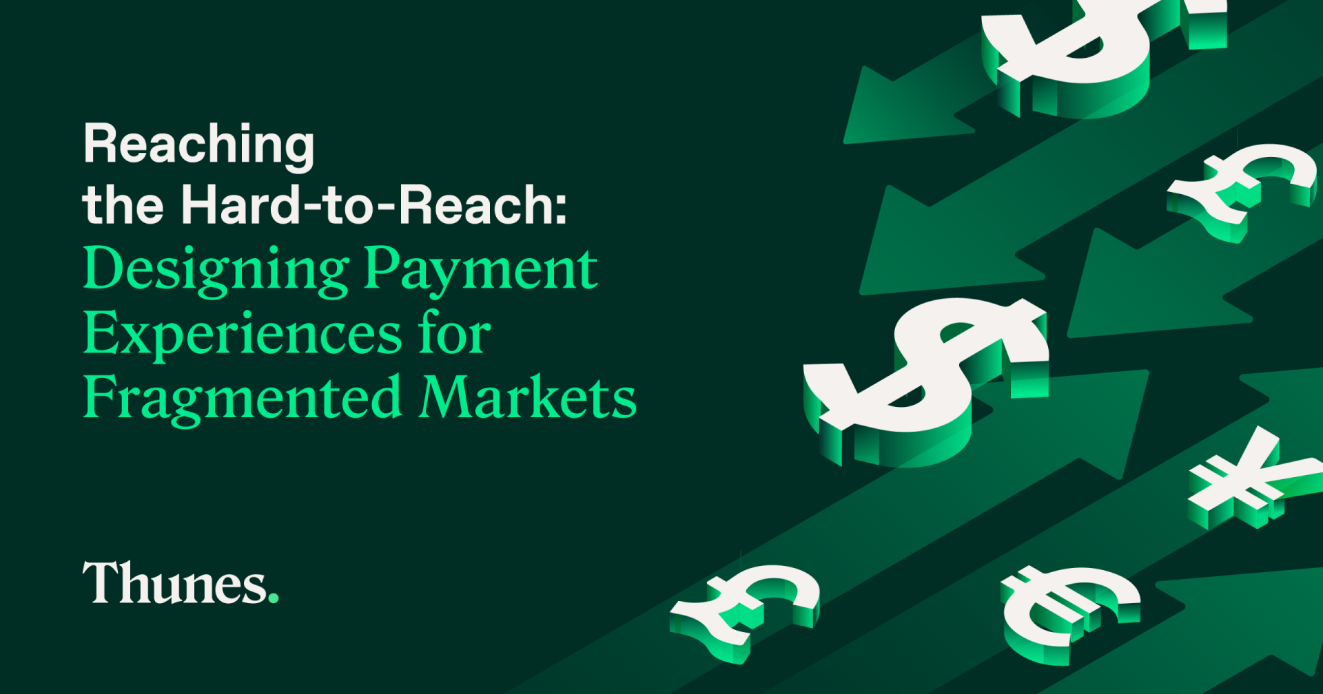 Reaching the Hard-to-Reach: Designing Payment Experiences for Fragmented Markets