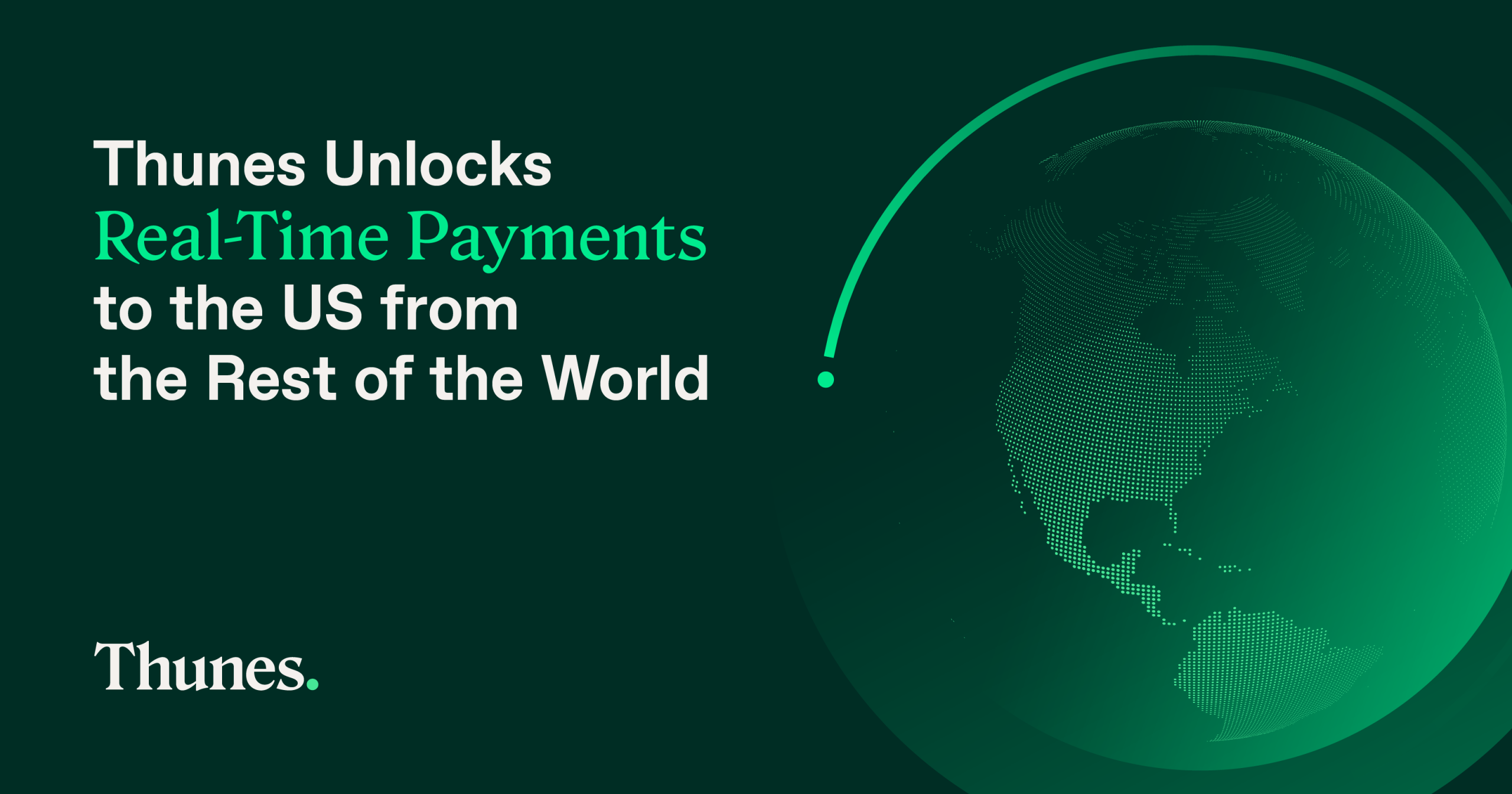 Thunes Unlocks Real-Time Payments to the US from the Rest of the World