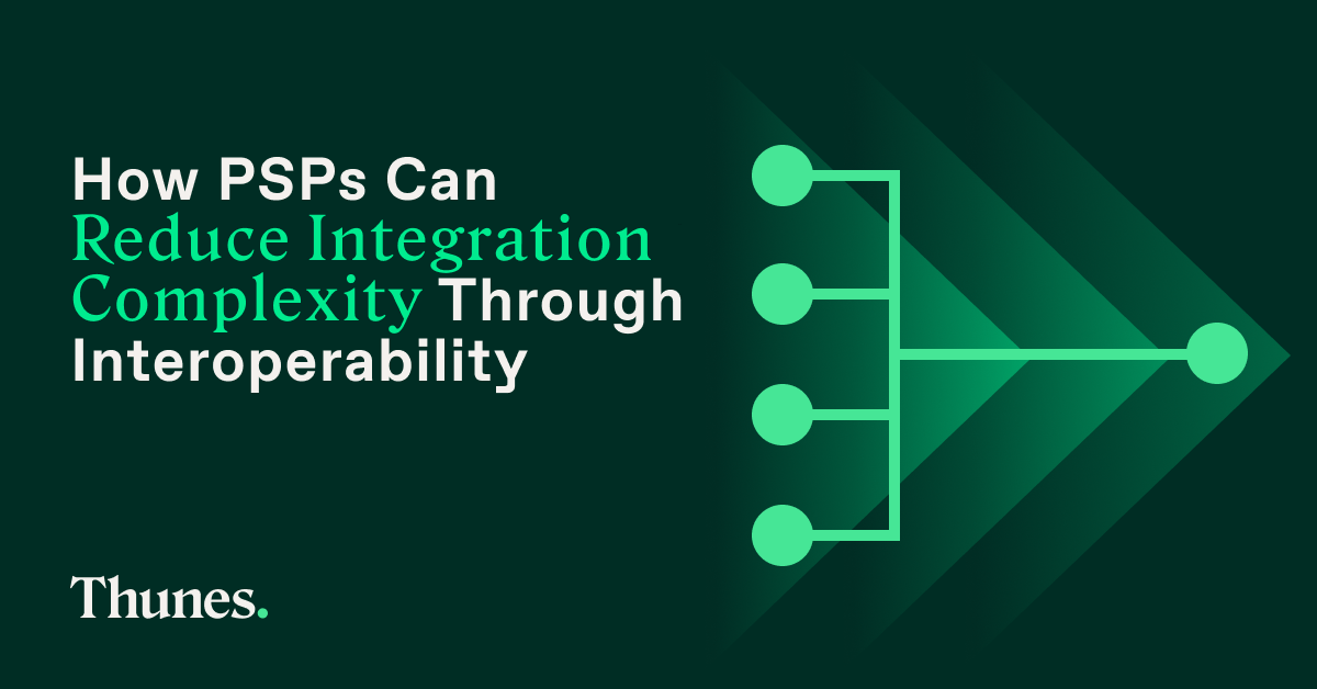 How PSPs Can Reduce Integration Complexity Through Interoperability