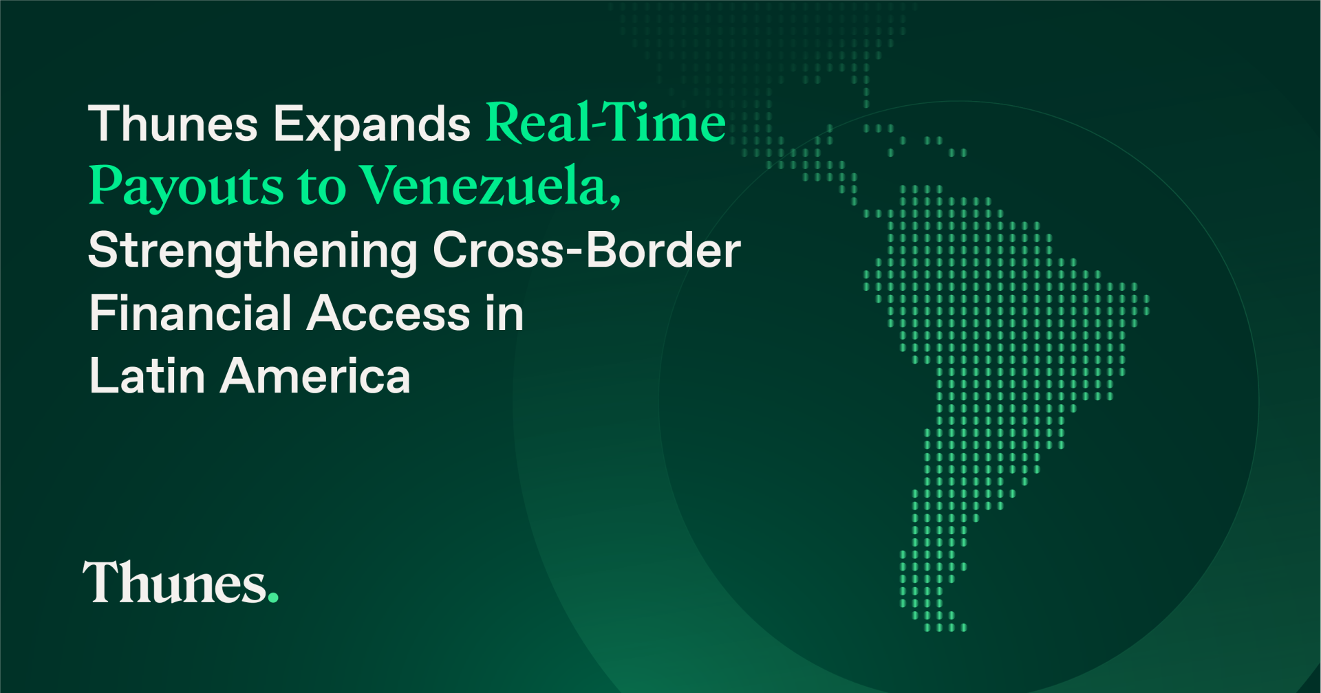 Thunes Expands Real-Time Payouts to Venezuela, Strengthening Cross-Border Financial Access in Latin America